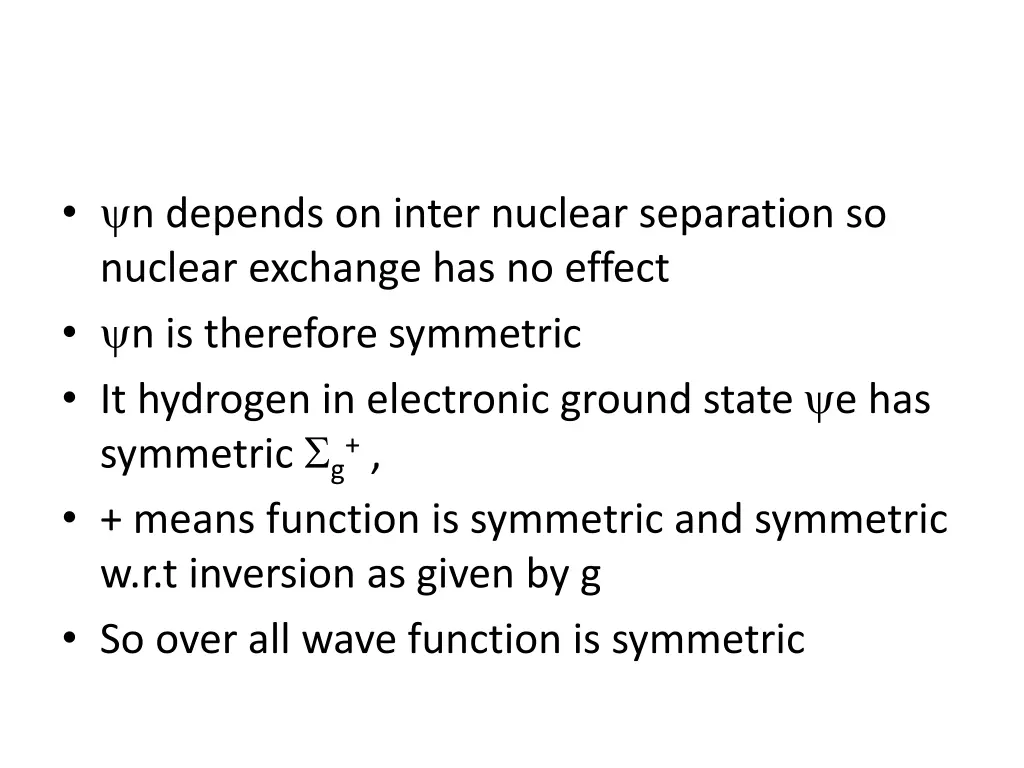 n depends on inter nuclear separation so nuclear