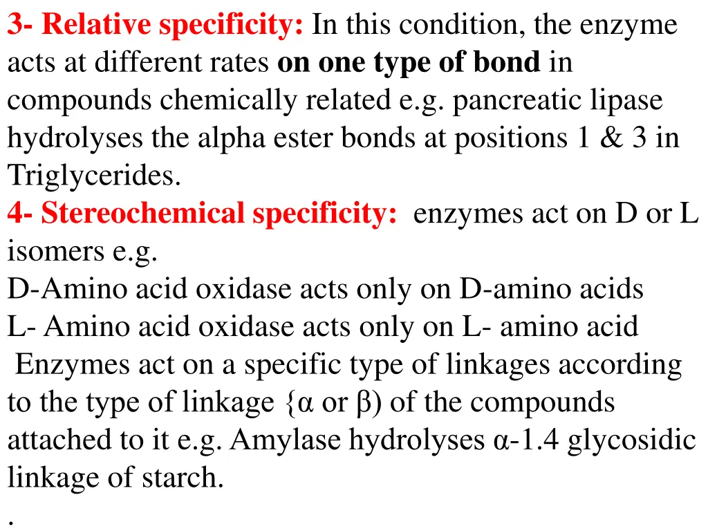 3 relative specificity in this condition