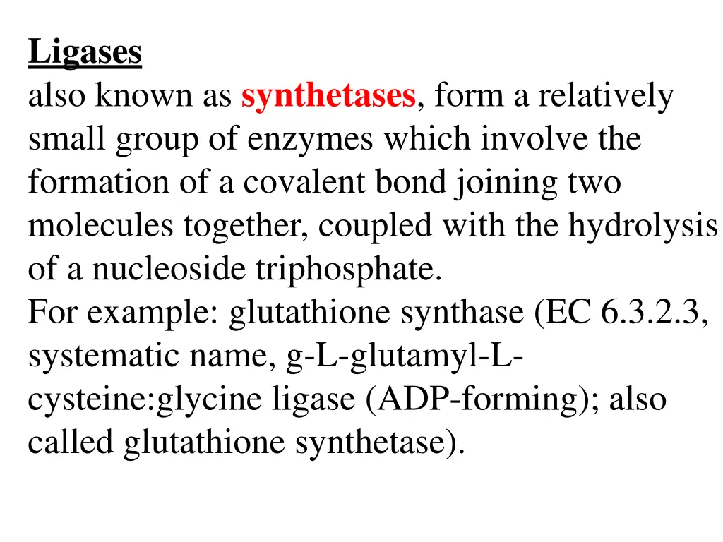 ligases also known as synthetases form