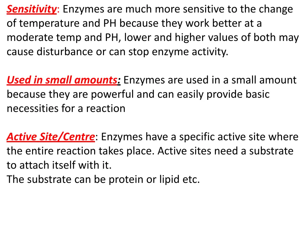 sensitivity enzymes are much more sensitive