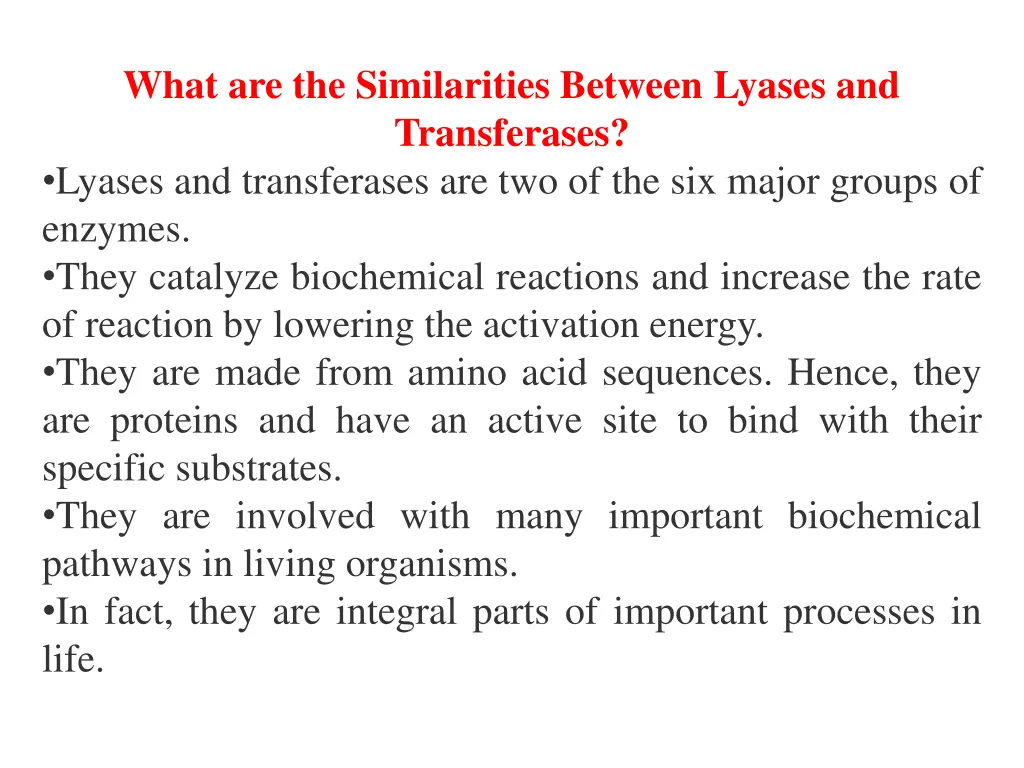 what are the similarities between lyases