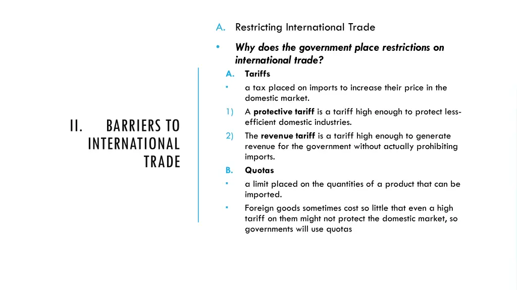 a restricting international trade