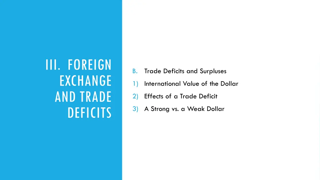 iii foreign exchange and trade deficits