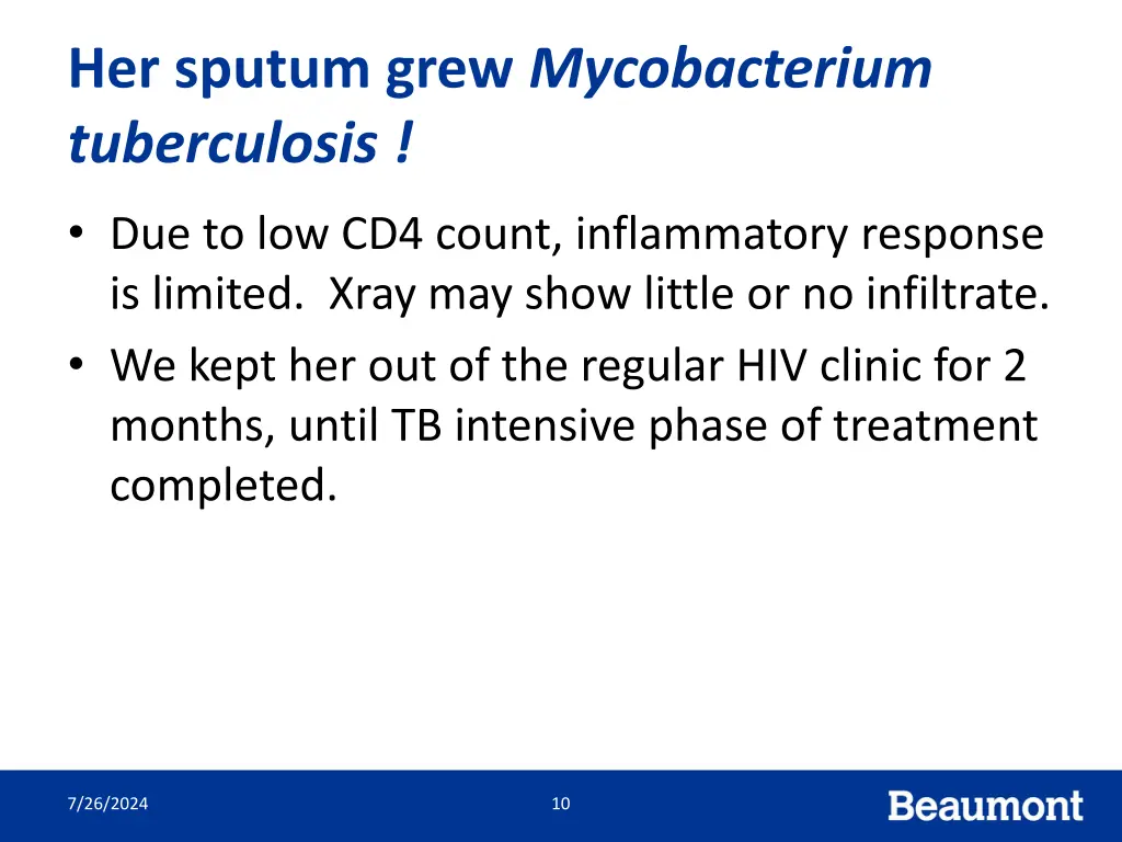 her sputum grew mycobacterium tuberculosis