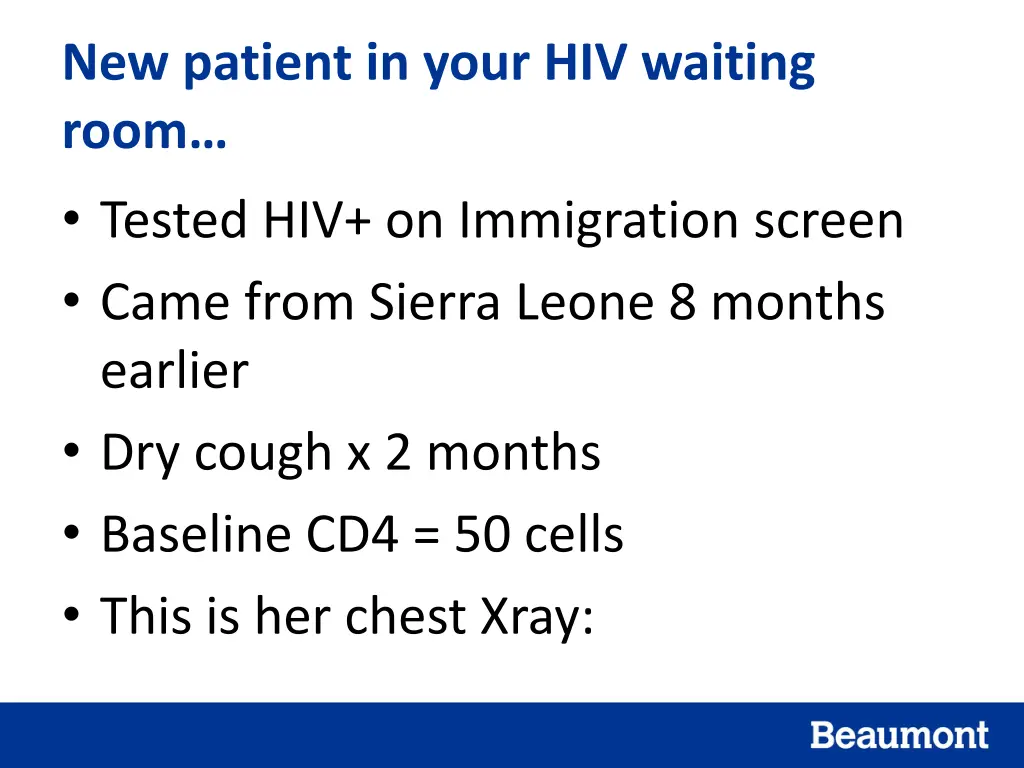 new patient in your hiv waiting room tested