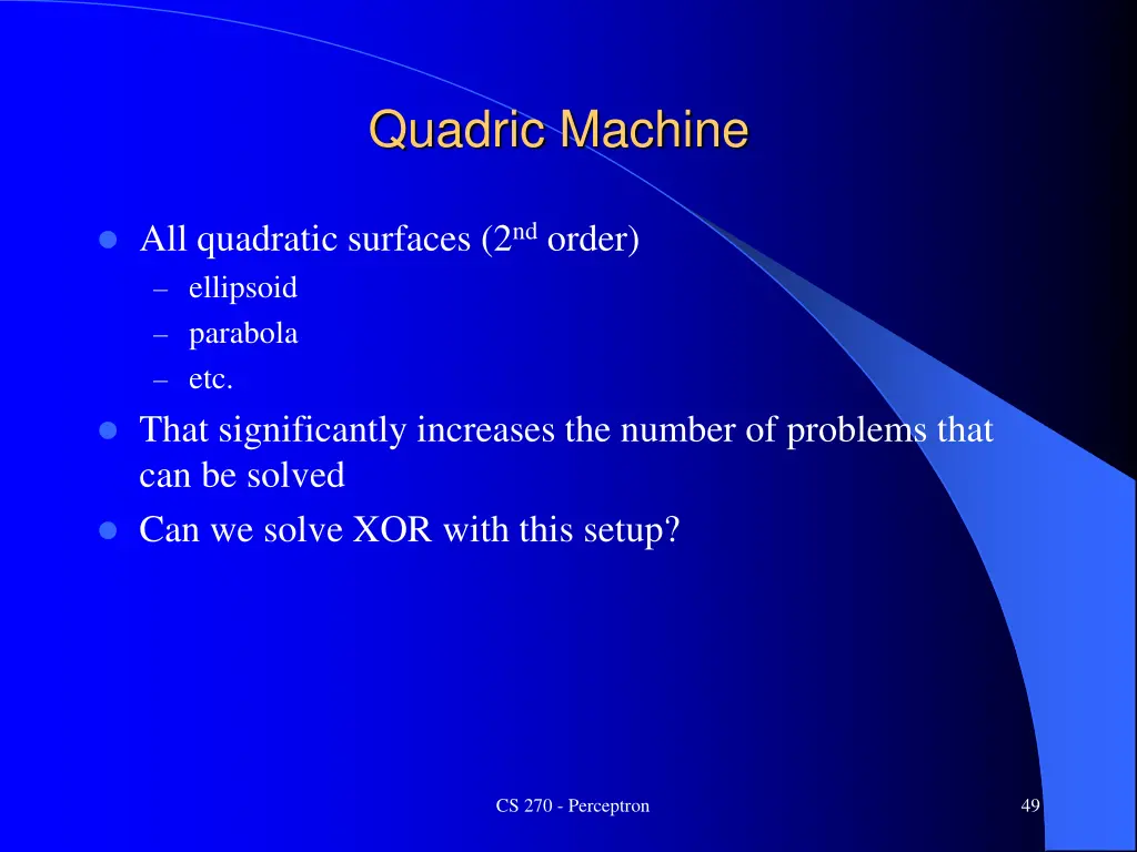 quadric machine