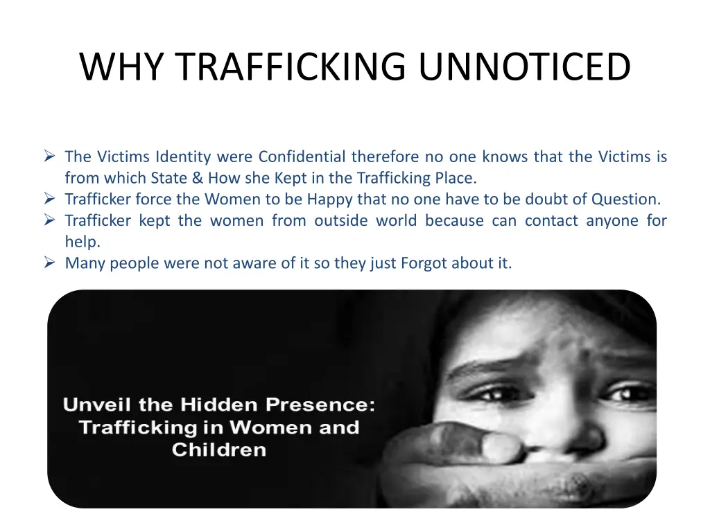 why trafficking unnoticed