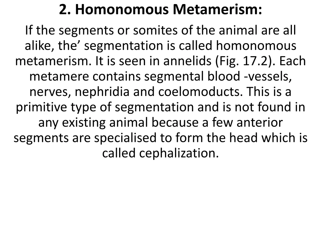 2 homonomous metamerism if the segments