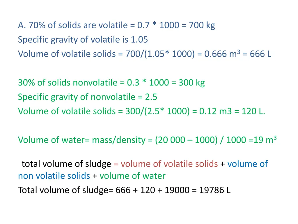 a 70 of solids are volatile 0 7 1000