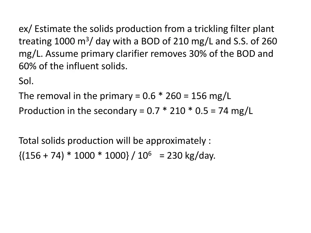 ex estimate the solids production from