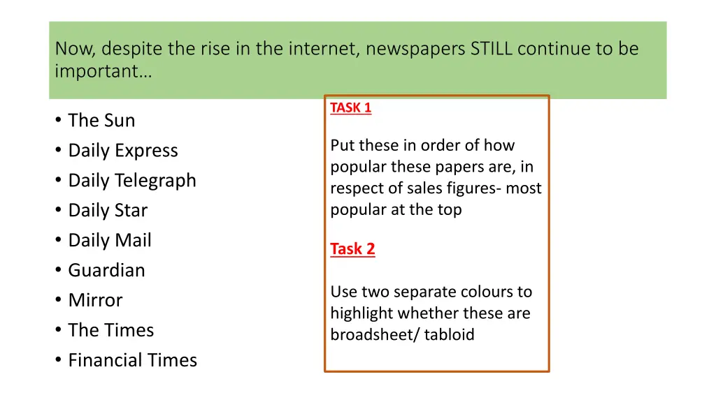 now despite the rise in the internet newspapers