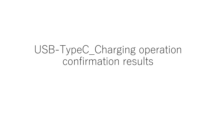 usb typec charging operation confirmation results