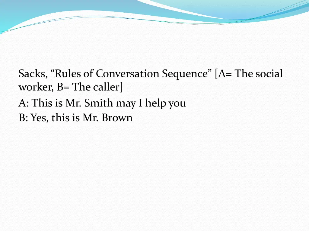 sacks rules of conversation sequence a the social