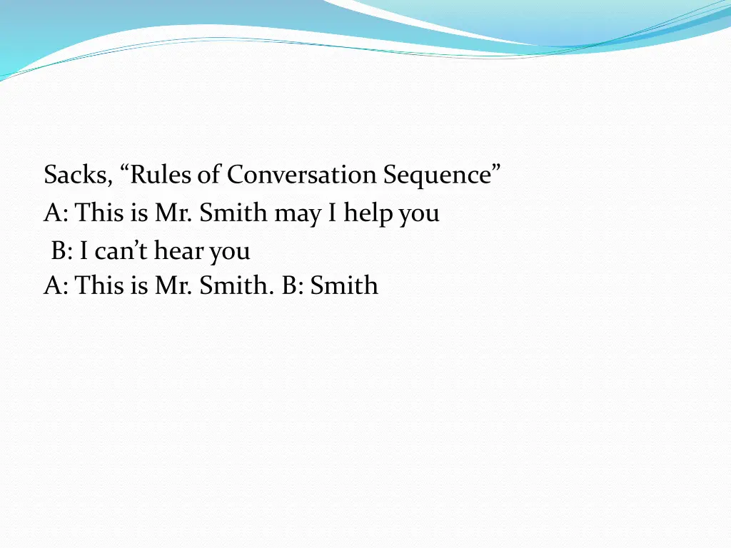 sacks rules of conversation sequence a this