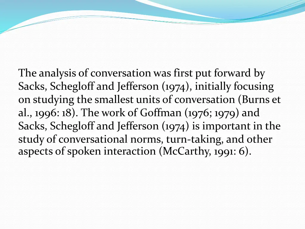 the analysis of conversation was first