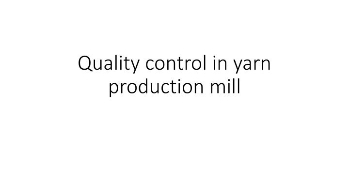 quality control in yarn production mill