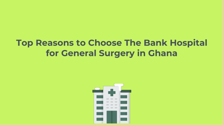 top reasons to choose the bank hospital