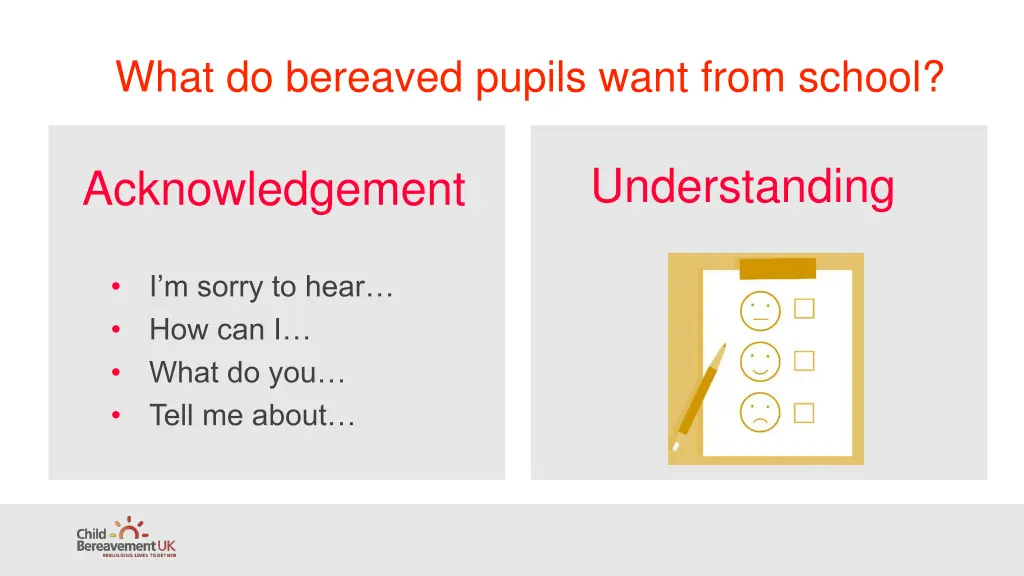 what do bereaved pupils want from school