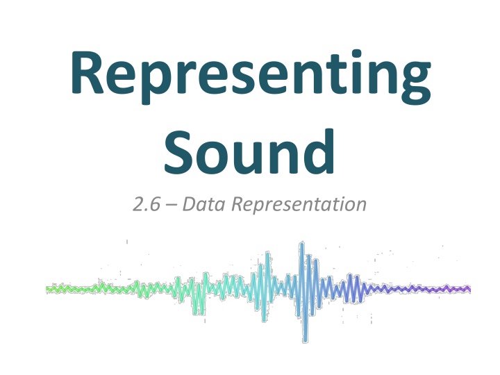 representing sound 2 6 data representation