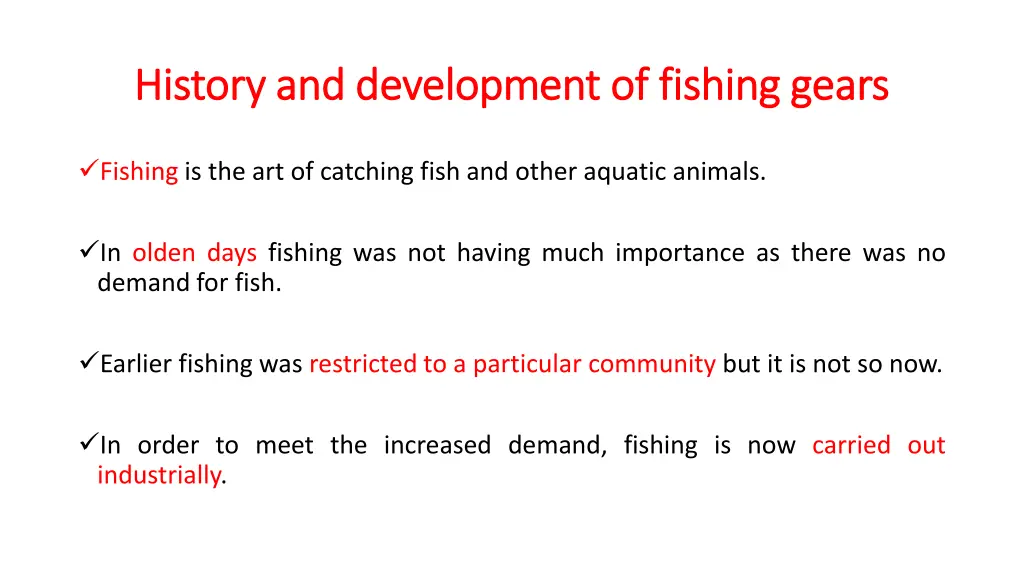 history and development of fishing gears history 1