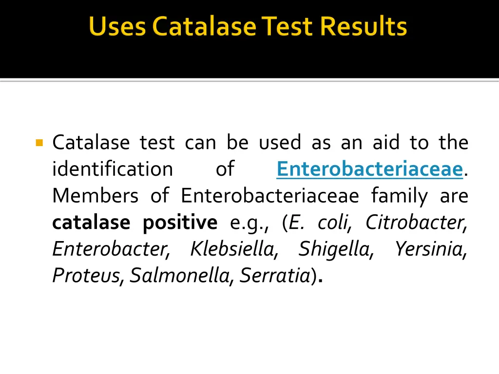 catalase test can be used