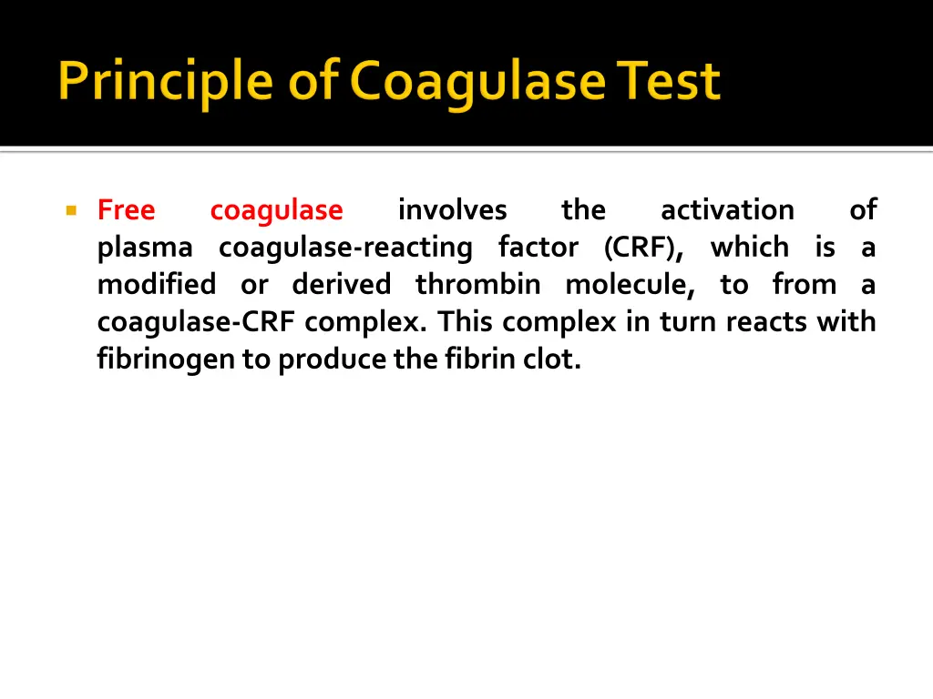 free plasma coagulase reacting factor crf which