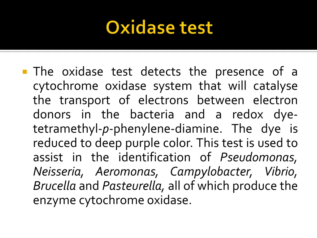 the oxidase test detects the presence