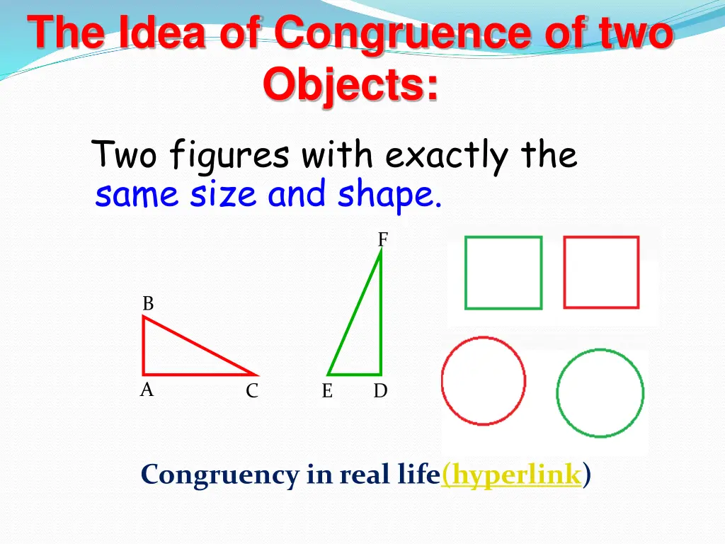 the idea of congruence of two objects