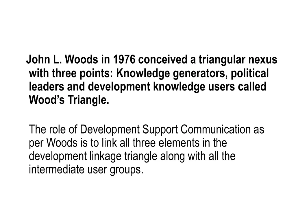 john l woods in 1976 conceived a triangular nexus