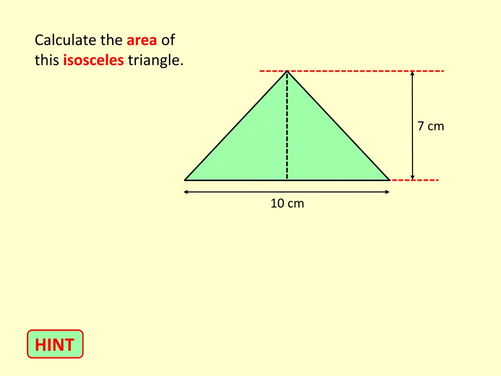 calculate the area of this isosceles triangle