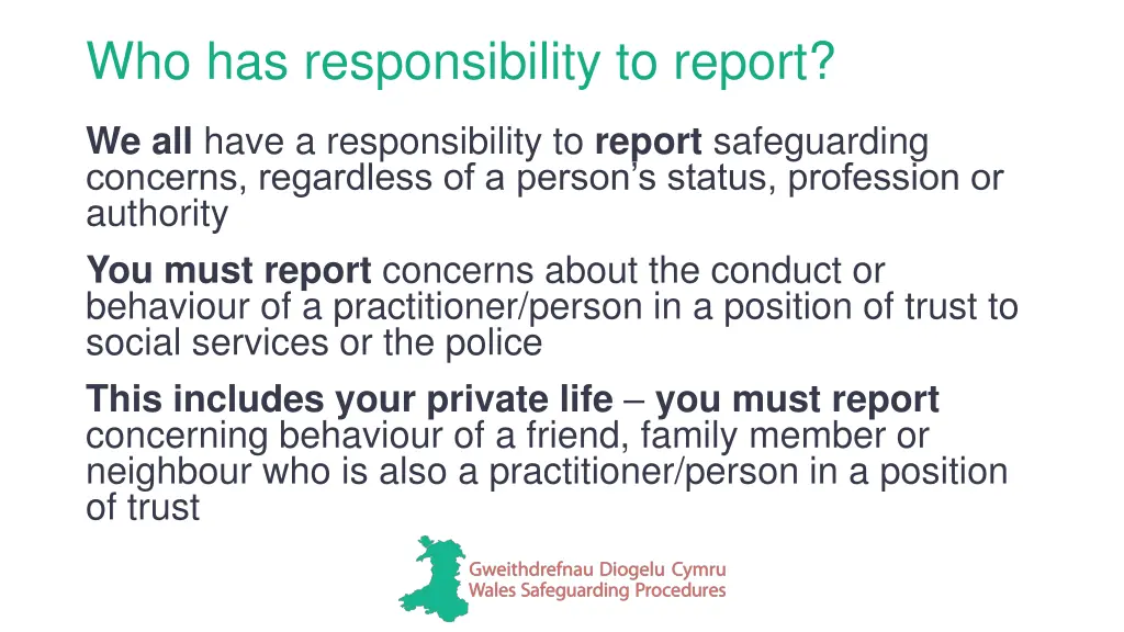 who has responsibility to report