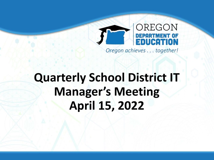 quarterly school district it manager s meeting