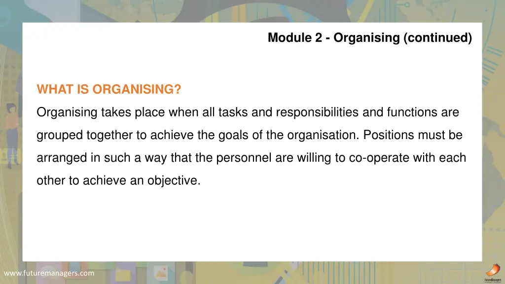 module 2 organising continued