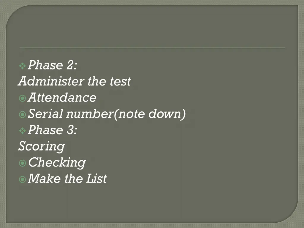 phase 2 administer the test attendance serial