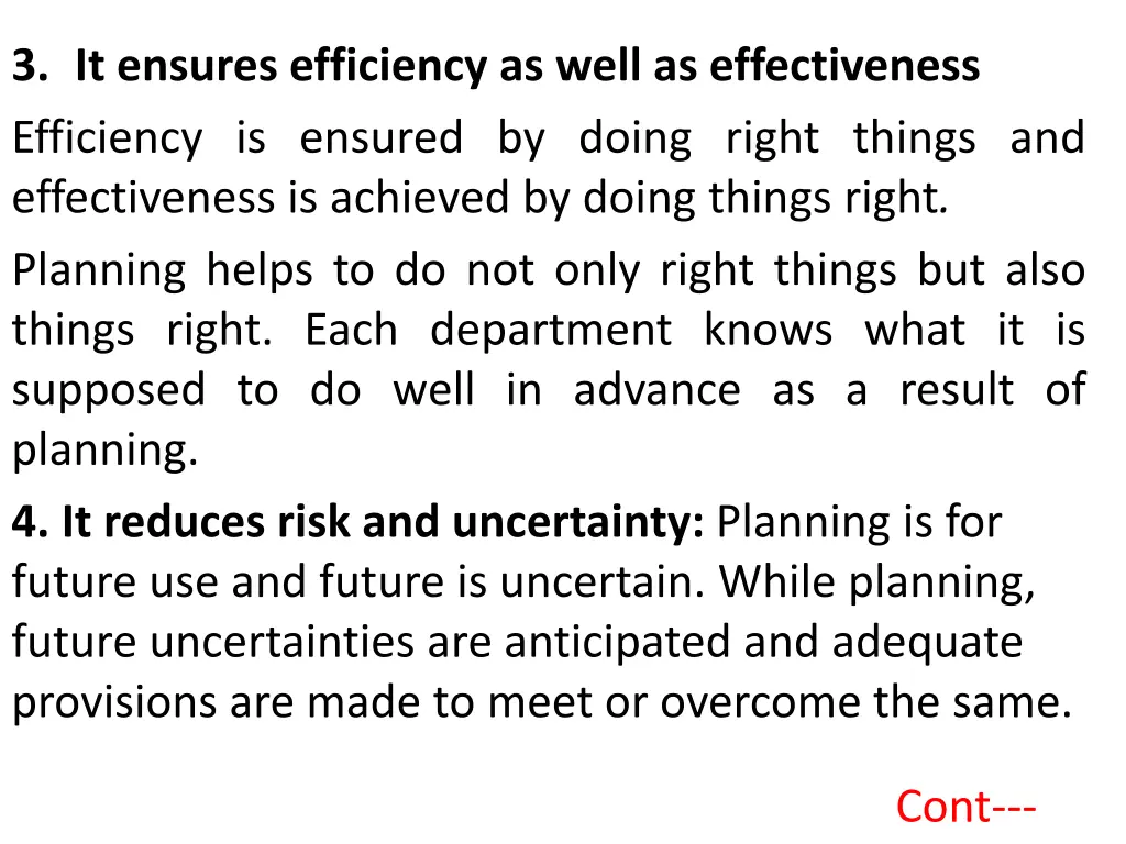 3 it ensures efficiency as well as effectiveness