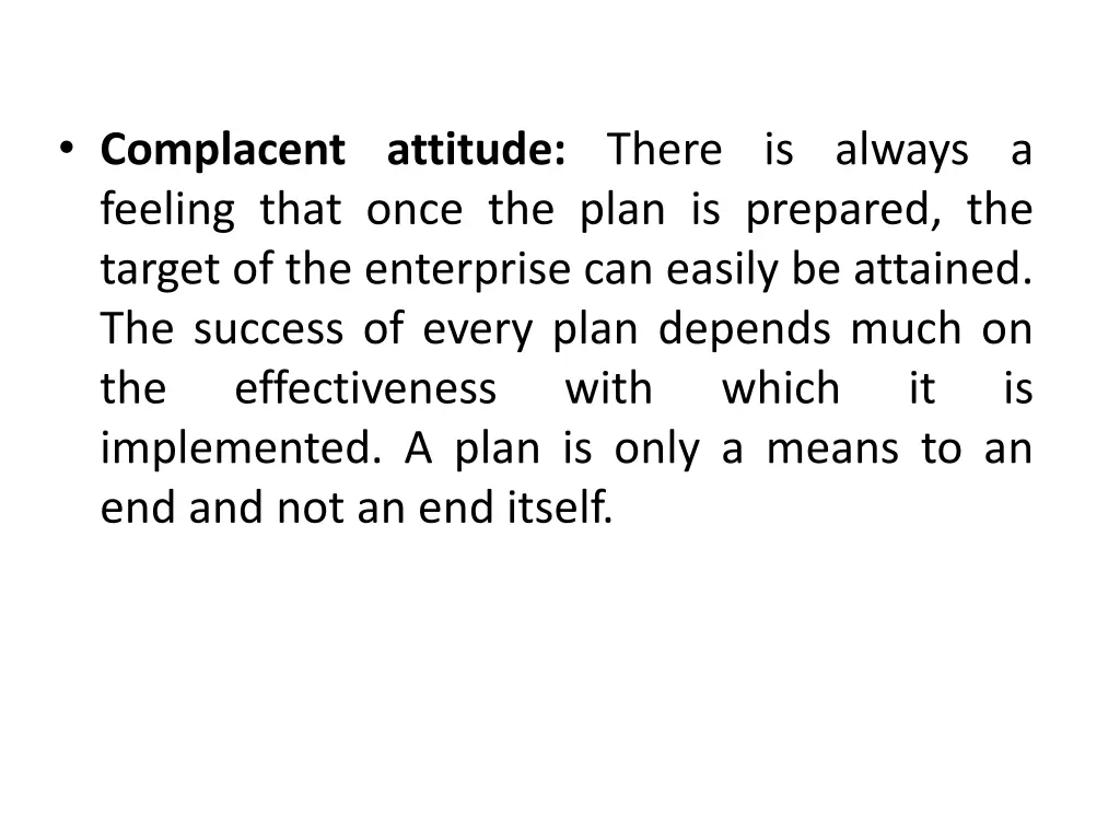 complacent attitude there is always a feeling