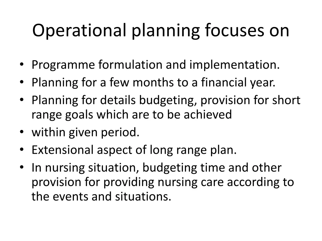 operational planning focuses on