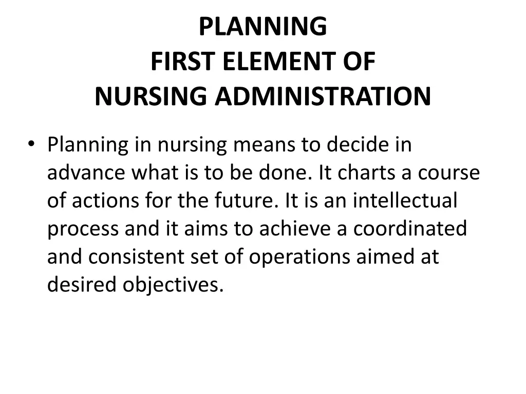 planning first element of nursing administration