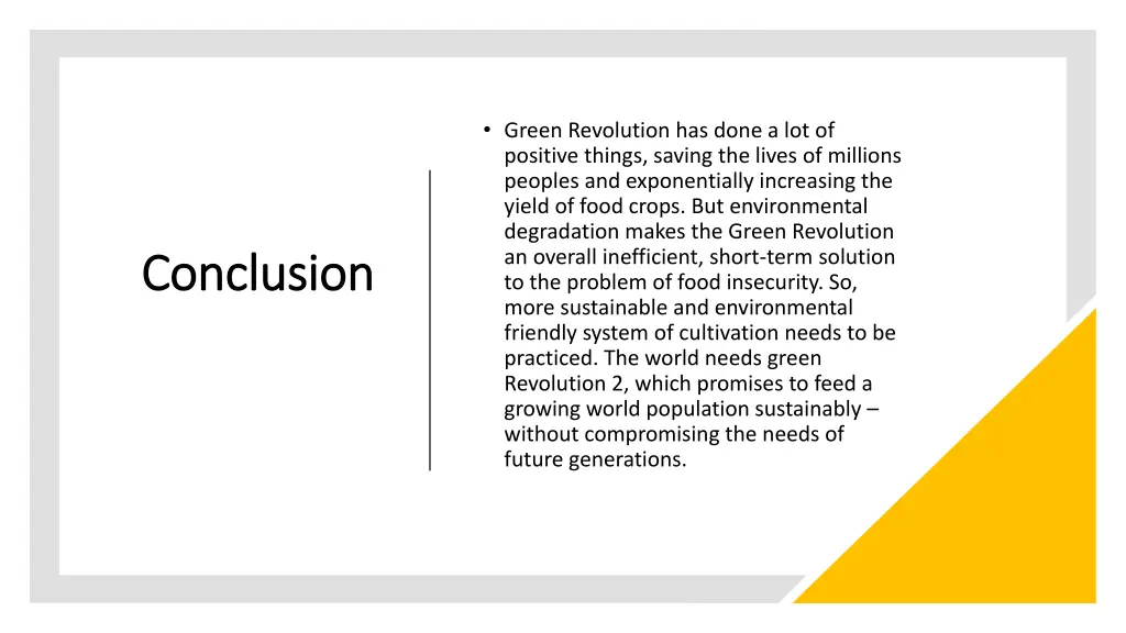 green revolution has done a lot of positive