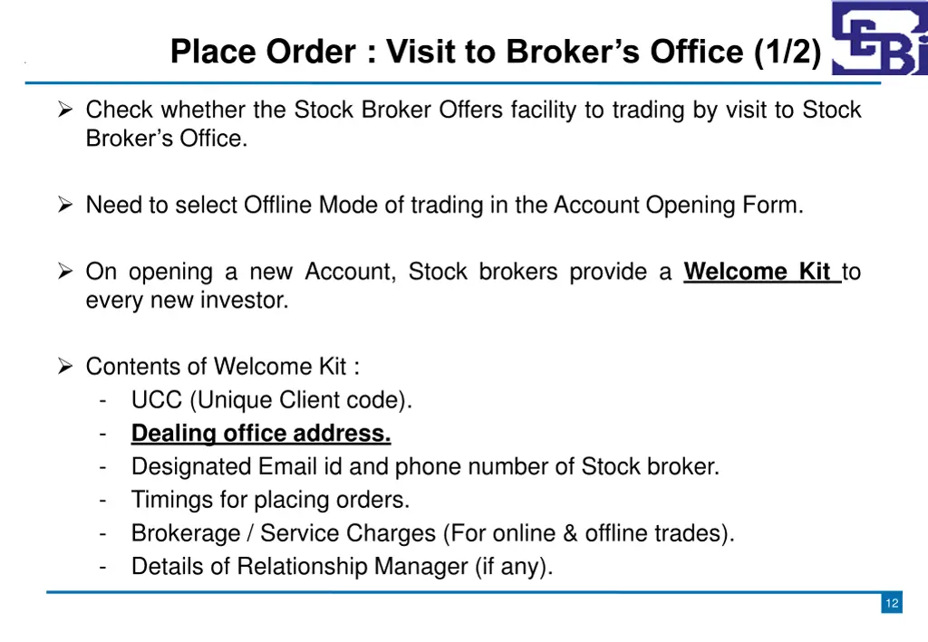 place order visit to broker s office 1 2