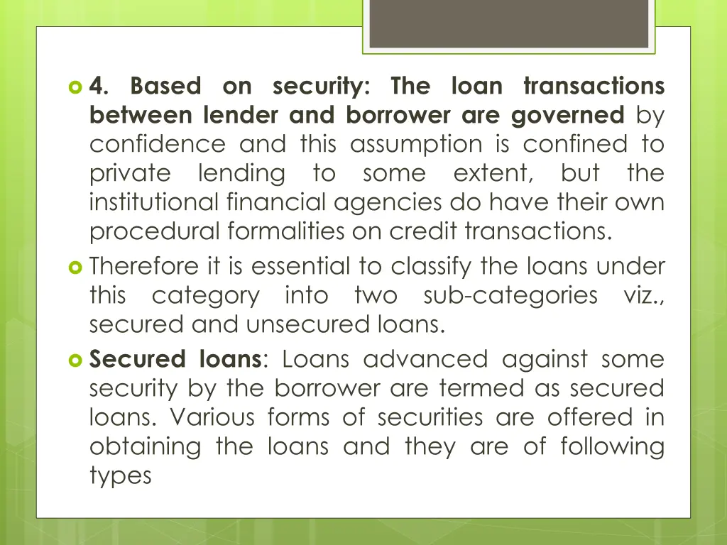 4 based on security the loan transactions between