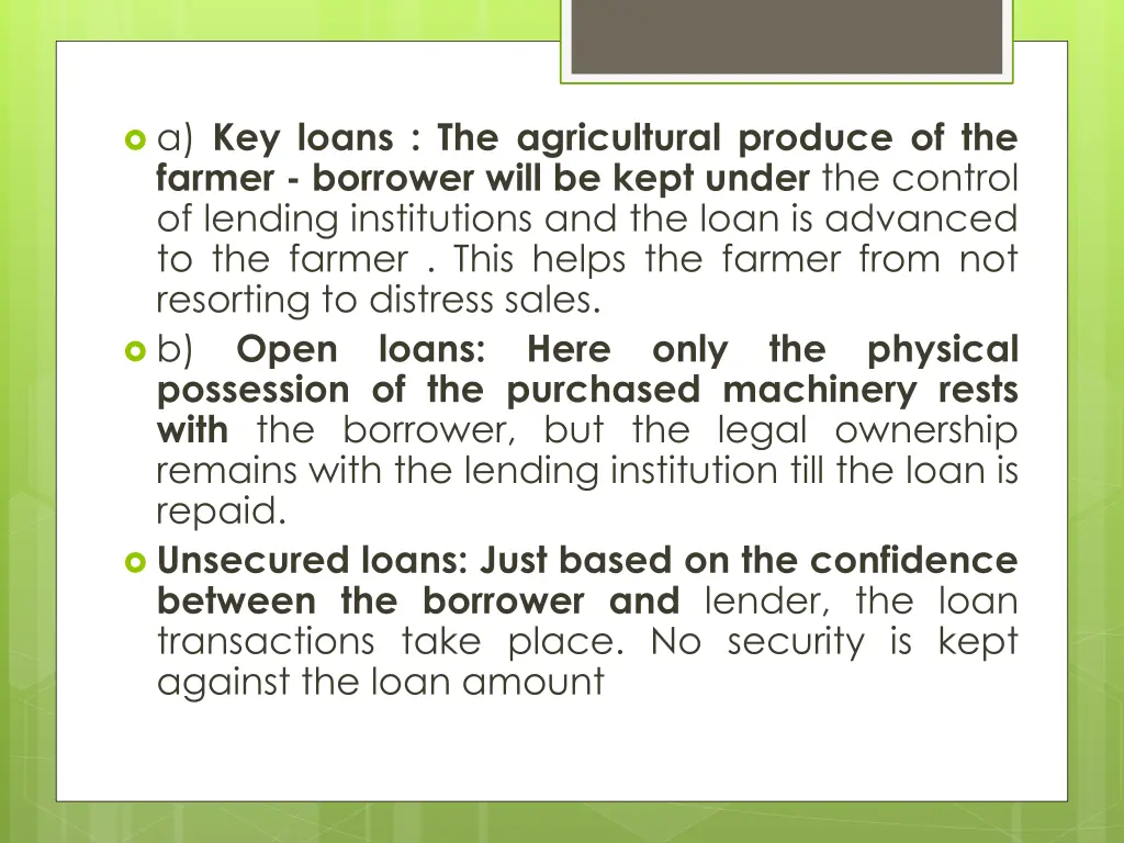 a key loans the agricultural produce