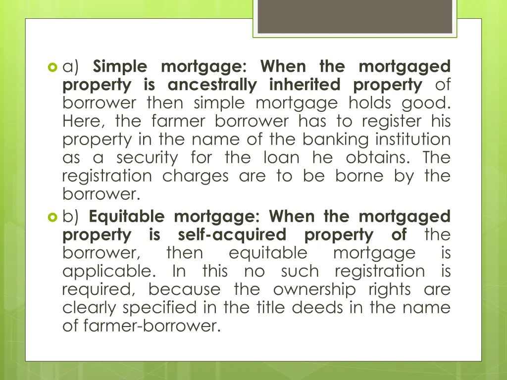 a simple mortgage when the mortgaged property