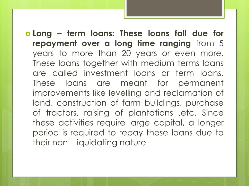 long term loans these loans fall