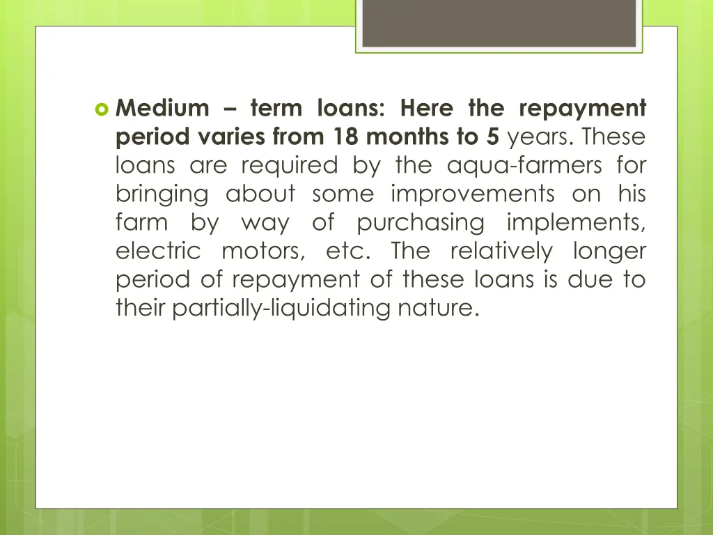 medium term loans here the repayment period