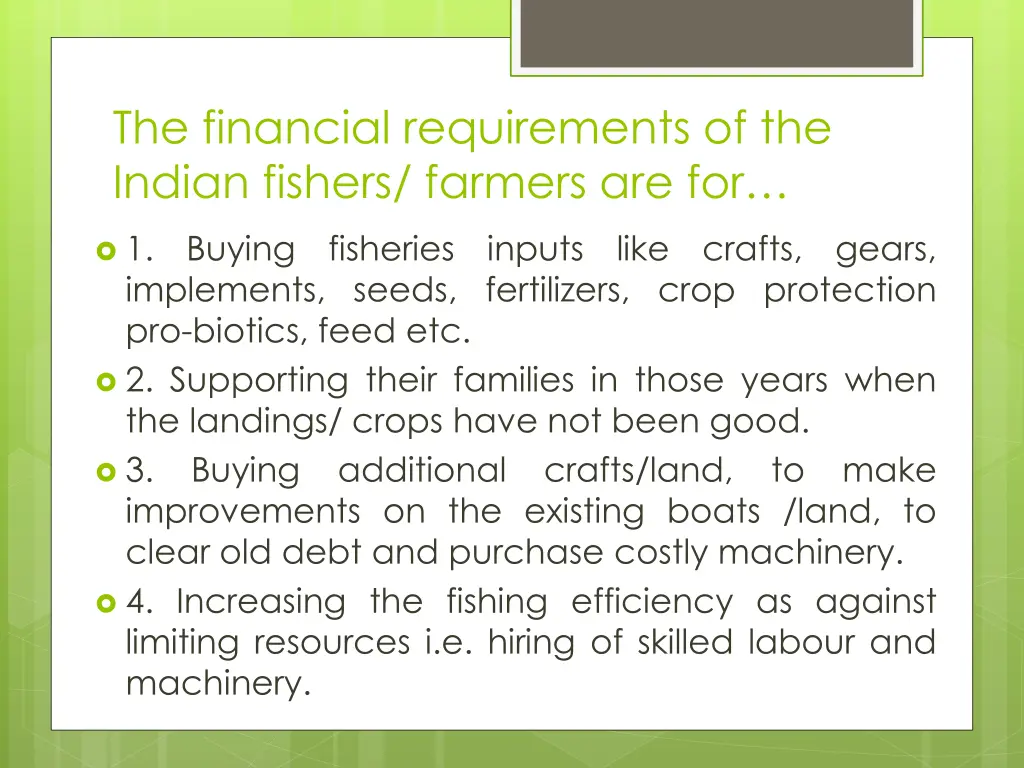 the financial requirements of the indian fishers