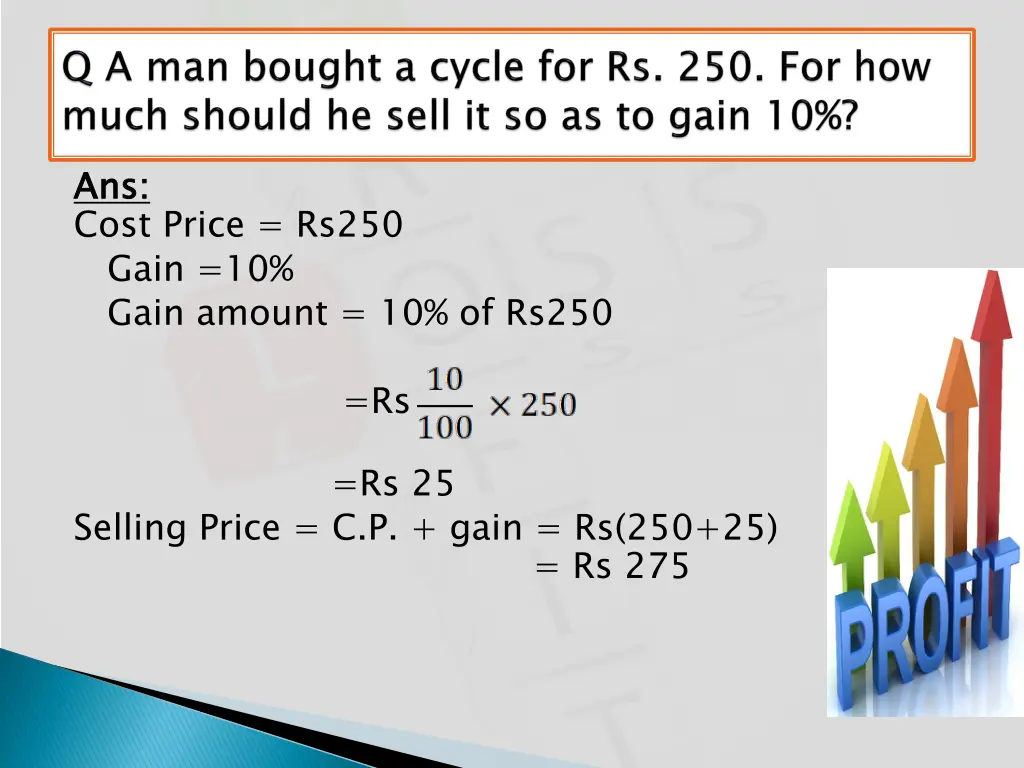 ans cost price rs250 gain 10 gain amount