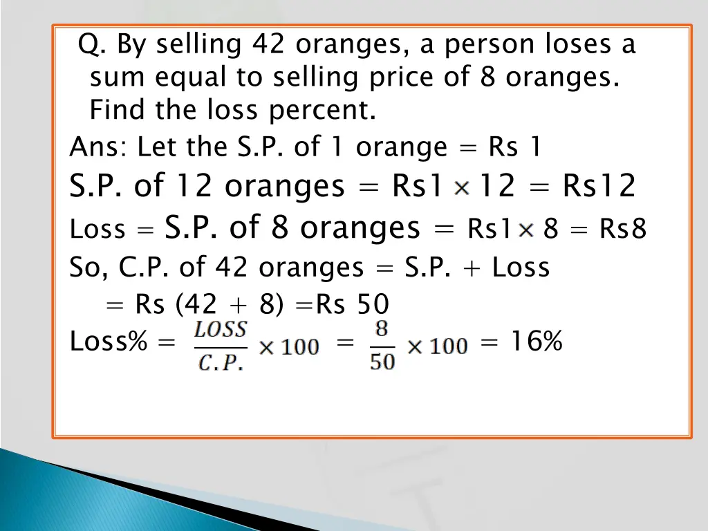 q by selling 42 oranges a person loses