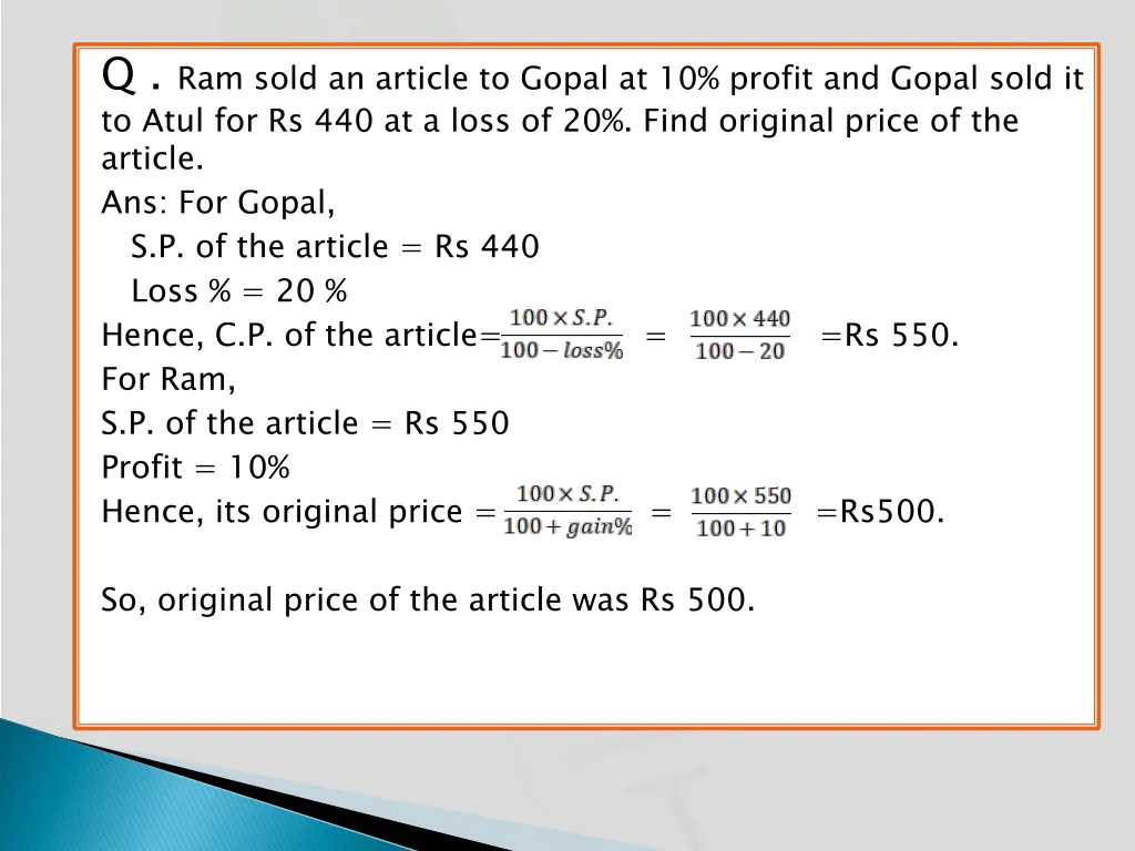 q ram sold an article to gopal at 10 profit