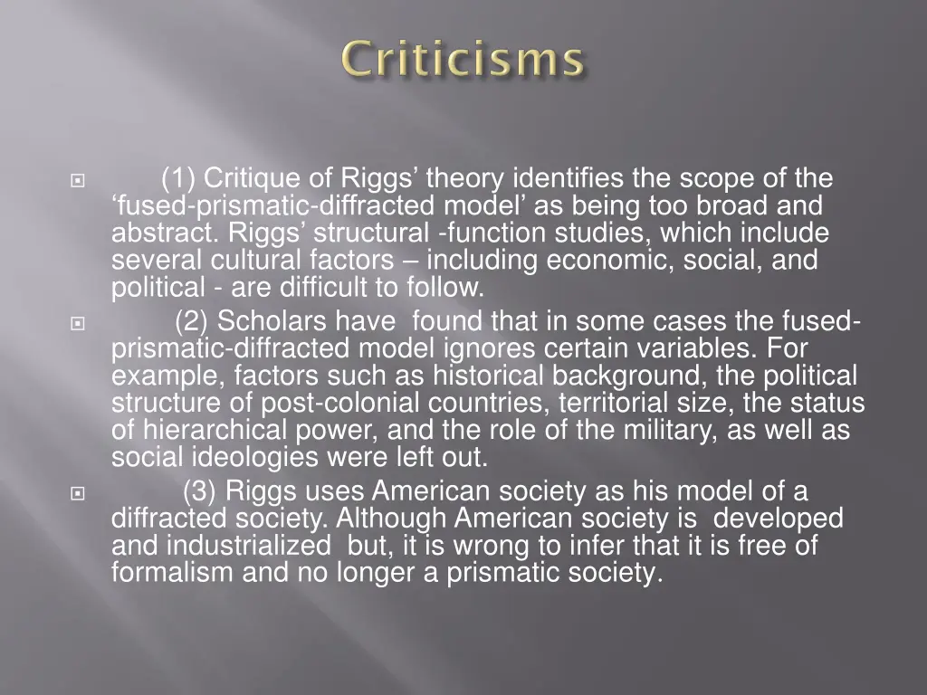 1 critique of riggs theory identifies the scope